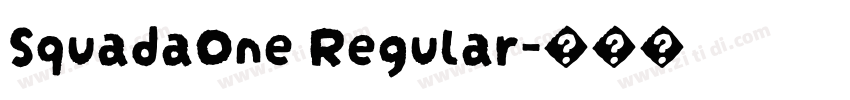 SquadaOne Regular字体转换 SquadaOne Regular字体转换